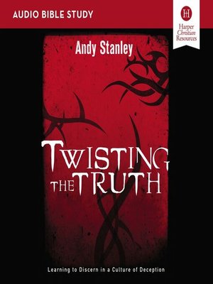 cover image of Twisting the Truth